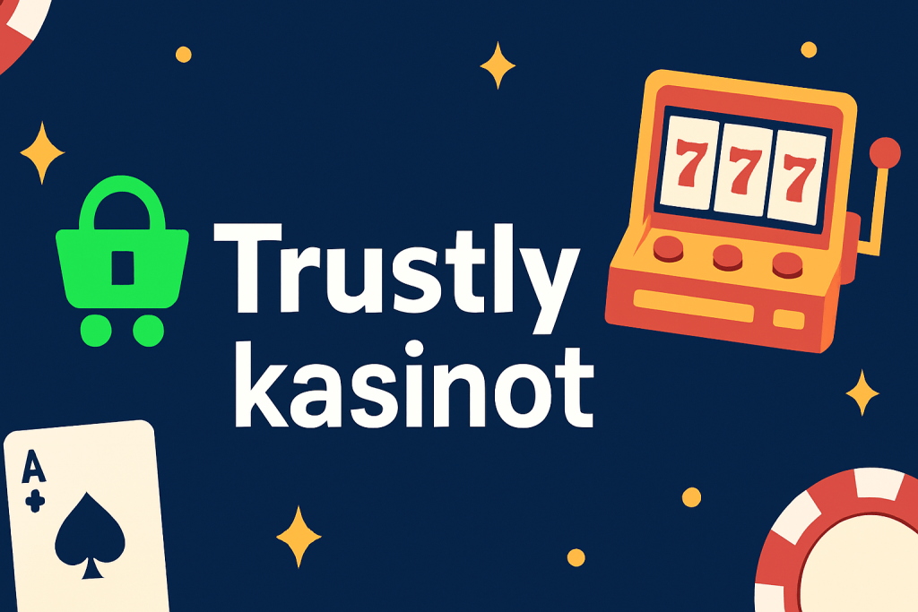 trustly kasinot